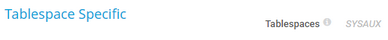 Tablespace Specific